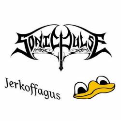 Sonic Pulse : Jerkoffagus